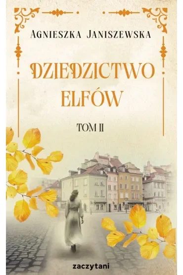 Dziedzictwo elfów. Tom 2