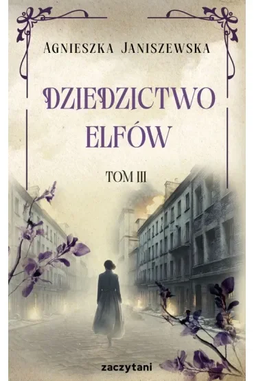 Dziedzictwo elfów. Tom 3