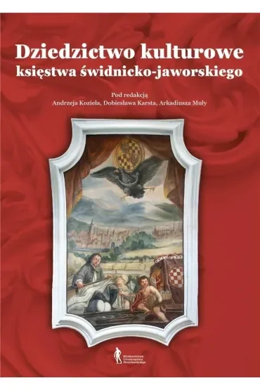 Dziedzictwo kulturowe księstwa świdnicko-jaworskiego