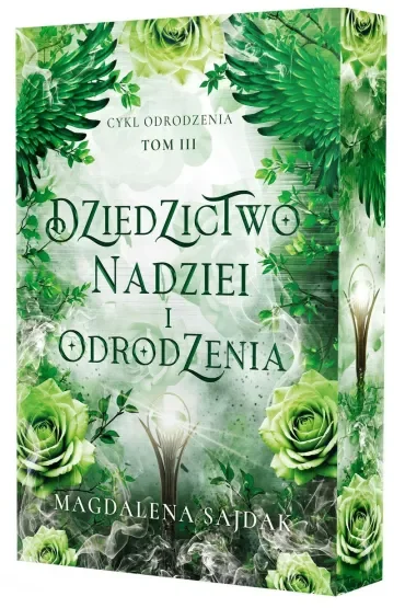 Dziedzictwo nadziei i odrodzenia. Cykl Odrodzenia. Tom 3 (barwione brzegi)