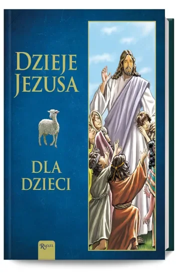 Dzieje Jezusa dla Dzieci