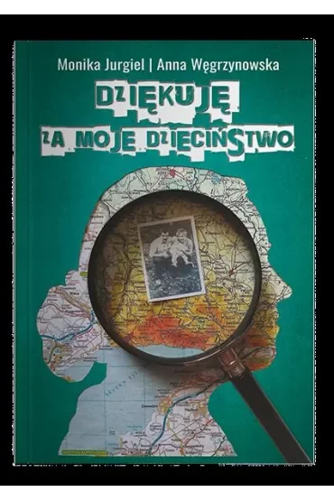 Dziękuję za moje dzieciństwo
