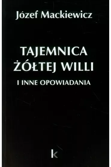 Tajemnica żółtej willi i inne opowiadania
