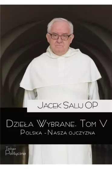 Dzieła Wybrane Tom 5 Polska – Nasza Ojczyzna
