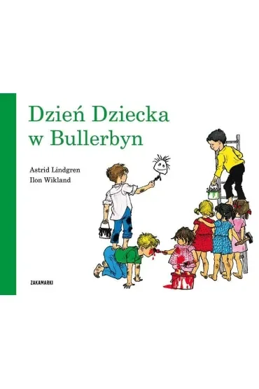 Dzień Dziecka w Bullerbyn. Bullerbyn. Tom 6