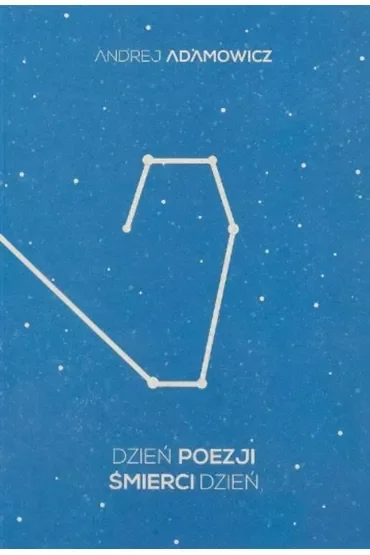 Dzień poezji, śmierci dzień