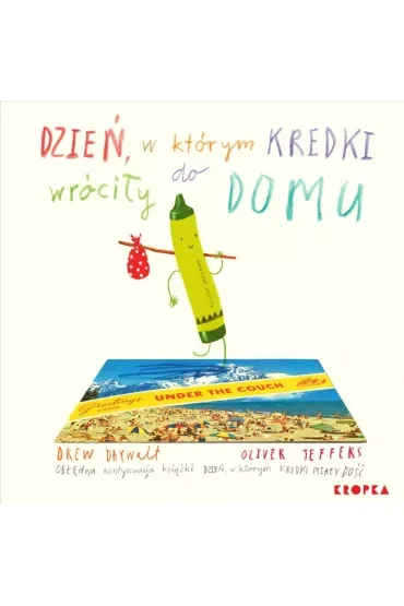 Dzień, w którym kredki wróciły do domu