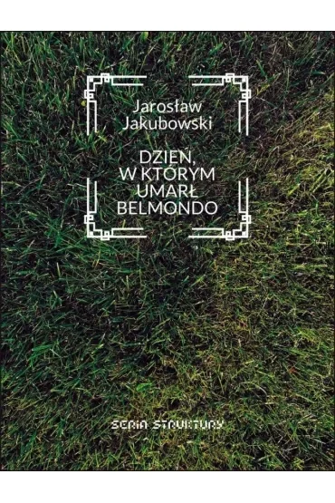 Dzień w którym umarł Belmondo