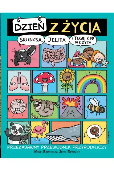 Dzień z życia skunksa, jelita i tego, kto to czyta