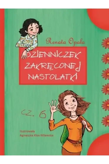 Dzienniczek zakręconej nastolatki 6