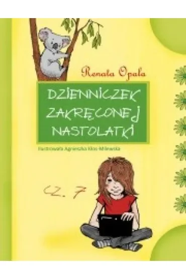 Dzienniczek zakręconej nastolatki cz. 7