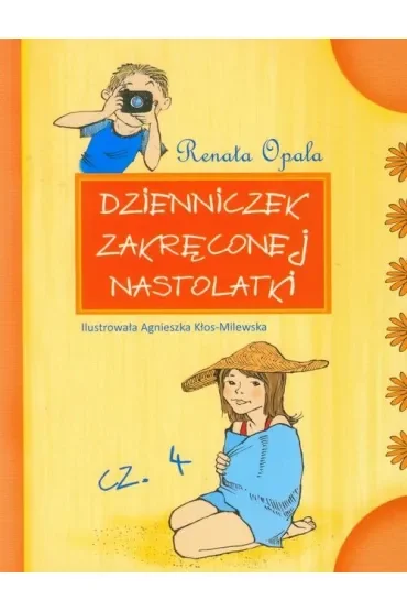 Dzienniczek zakręconej nastolatki. Część 4