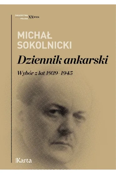 Dziennik ankarski. Wybór z lat 1939-1945