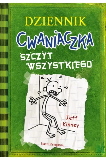 Szczyt wszystkiego. Dziennik cwaniaczka. Tom 3