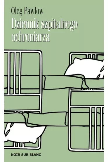 Dziennik szpitalnego ochroniarza
