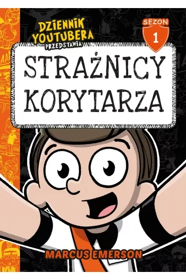Dziennik Youtubera przedstawia /Sezon 1. Strażnicy korytarza