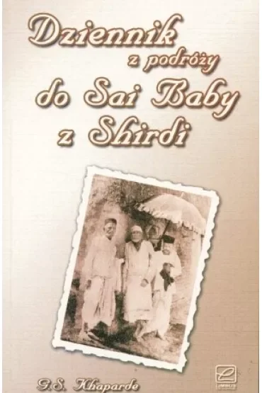 Dziennik z podróży do Sai Baby z Shirdi