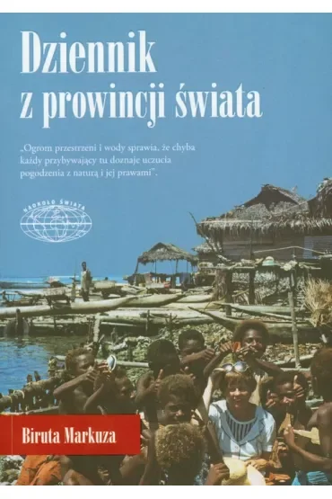 Dziennik Z Prowincji Świata Biruta Markuza