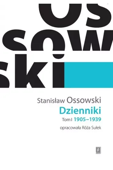 Dzienniki 1905-1939. Tom 1