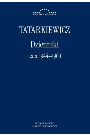 Dzienniki. Tom 1: Lata 1944–1960