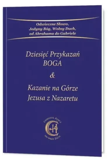Dziesięć Przykazań Boga Kazanie na Górze Jezusa z Nazaretu