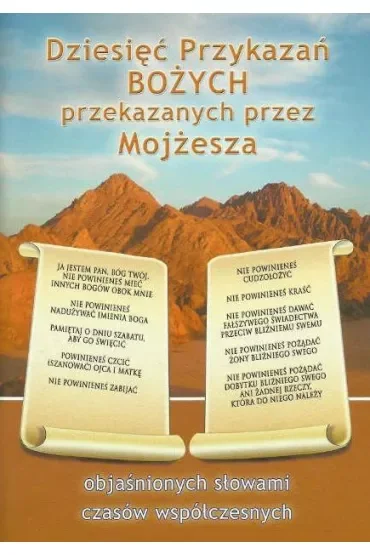 Dziesięć Przykazań Bożych przekaz. przez Mojżesza