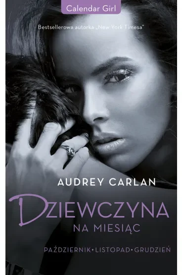 Dziewczyna na miesiąc. Październik. Listopad. Grudzień