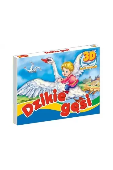 Dzikie Gęsi. Bajki pokoleń 3D