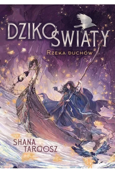 Dzikoświaty. Rzeka duchów