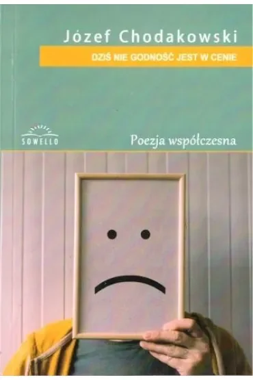 Dziś nie godność jest w cenie