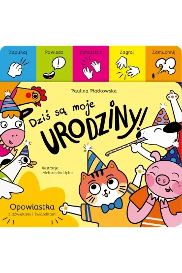 Dziś są moje urodziny!