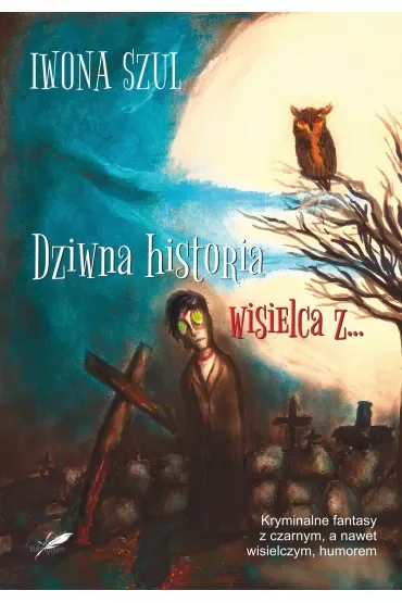 Dziwna historia wisielca z…