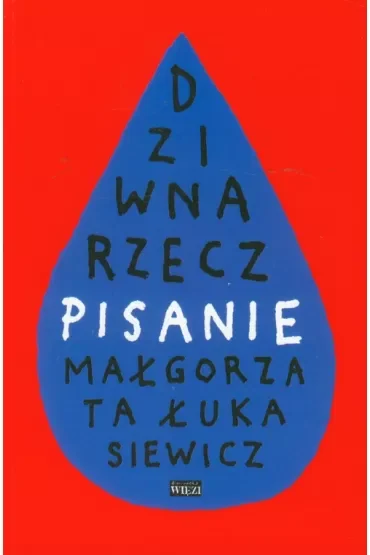 Dziwna rzecz pisanie