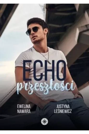 Echo przeszłości. Kings of Sin. Tom 2