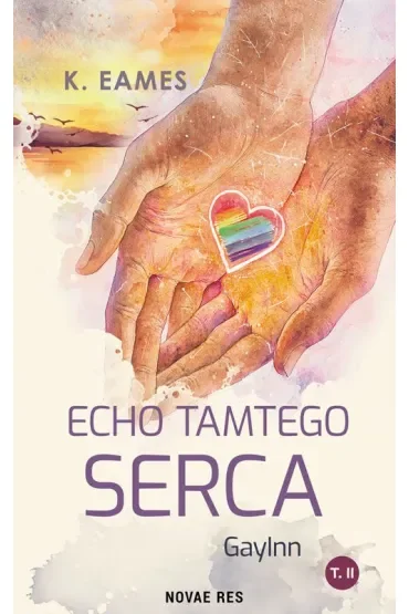 Echo tamtego serca. GayInn. Tom 2