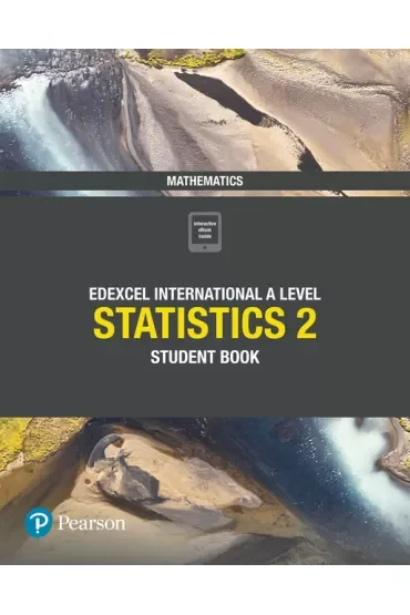 Edexcel International A Level Mathematics Statistics 2 Student Book