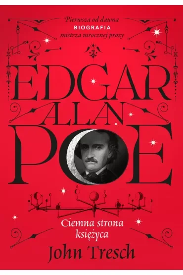 Edgar Allan Poe. Ciemna strona księżyca