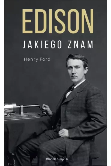 Edison jakiego znam