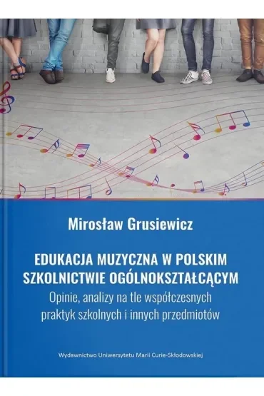 Edukacja muzyczna w polskim szkolnictwie ogólnokształcącym
