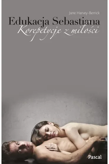 Edukacja Sebastiana. Korepetycje z miłości