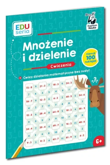 Mnożenie i dzielenie. Ćwiczenia. Kapitan Nauka. EDUseria