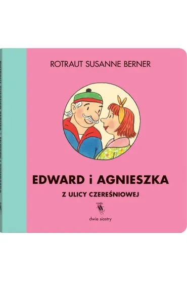 Edward i Agnieszka z ulicy Czereśniowej