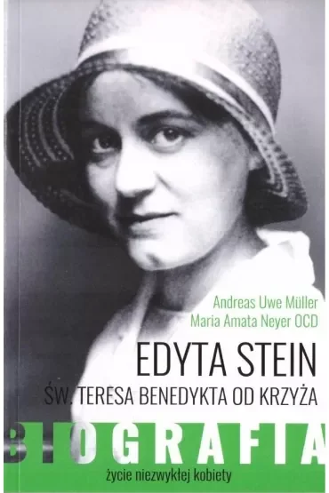 Edyta Stein. Życie niezwykłej kobiety. Biografia