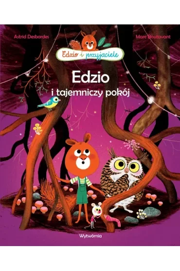 Edzio i tajemniczy pokój. Edzio i przyjaciele
