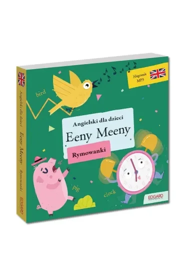 Eeny Meeny. Angielski dla dzieci. Rymowanki