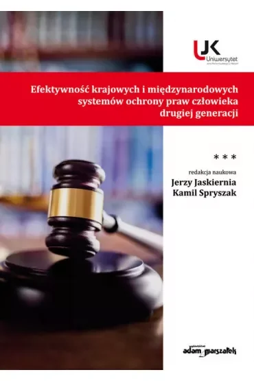 Efektywność krajowych i międzynarodowych systemów ochrony praw człowieka drugiej generacji