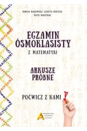 Egzamin ósmoklasisty z matematyki. Arkusze próbne