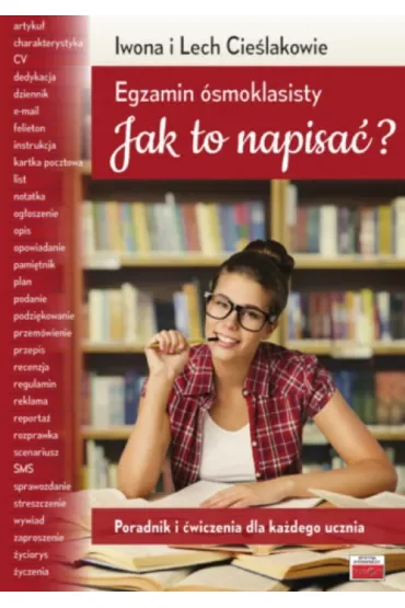 Egzamin ósmoklasisty. Jak to napisać?