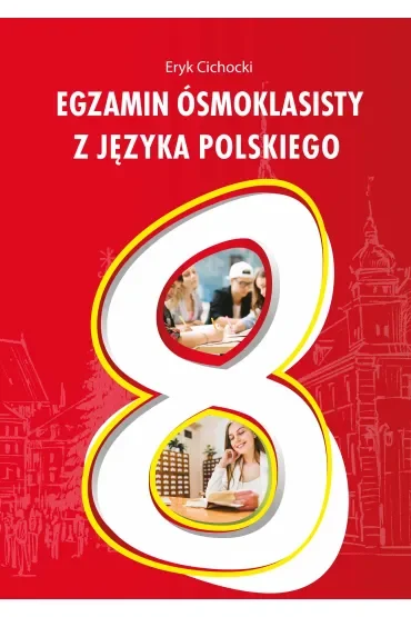 Egzamin ósmoklasisty z języka polskiego