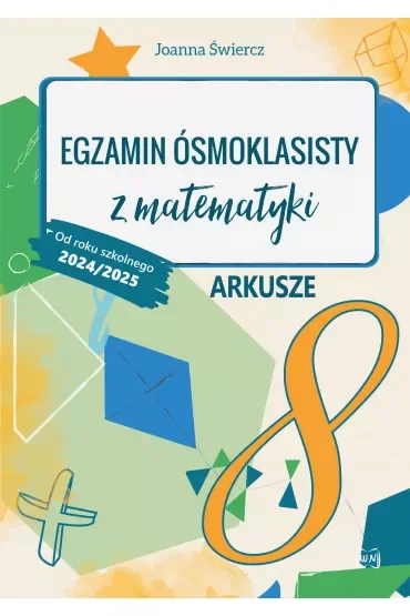 Egzamin ósmoklasisty z matematyki Arkusze Od roku szkolnego 2024/2025